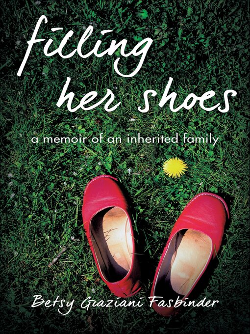 Title details for Filling Her Shoes by Betsy Graziani Fasbinder - Available
